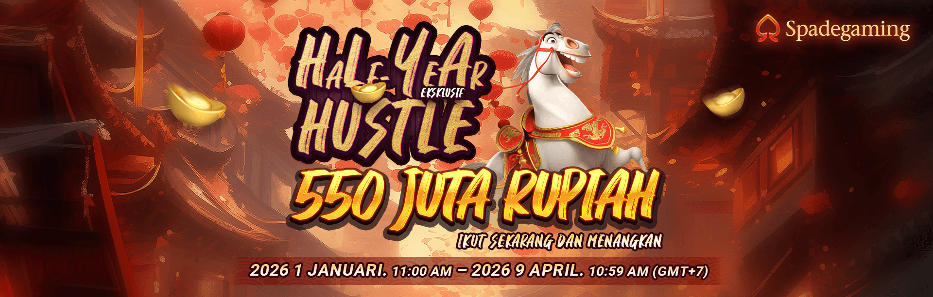 TURNAMEN SPADEGAMING: HALF YEAR HUSTLE